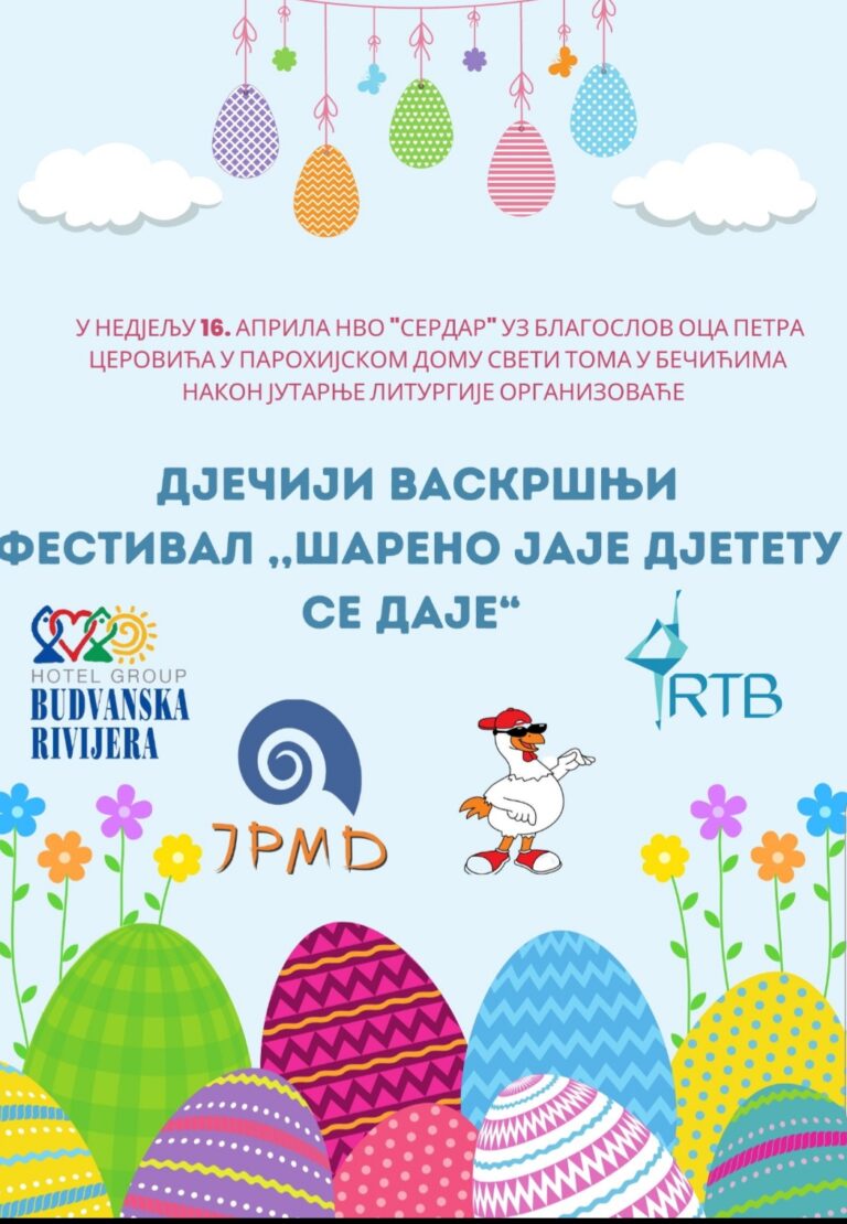 NVO „SERDAR“: U nedjelju u parohijskom domu Sveti Toma u Bečićima prvi dječji vaskršnji festival „Šareno jaje djetetu se daje“