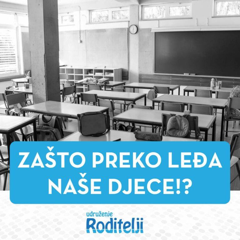 Udruženje Roditelji: Zašto preko leđa naše djece?